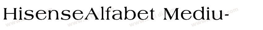 HisenseAlfabet Mediu字体转换